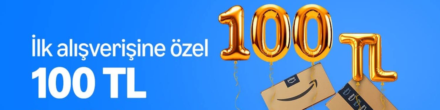 İlk alışverişine özel 100 TL - Amazon Prime