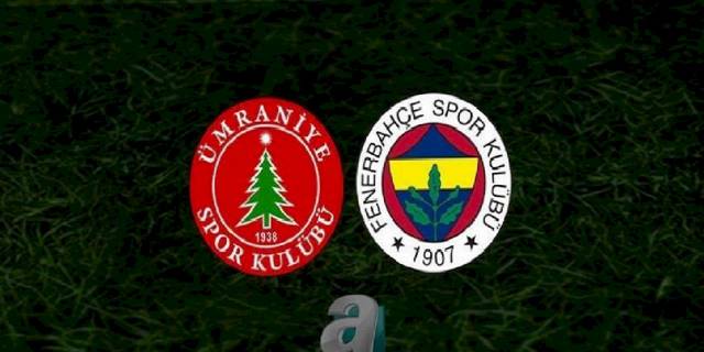 Ümraniyespor Fenerbahçe - CANLI İZLE 