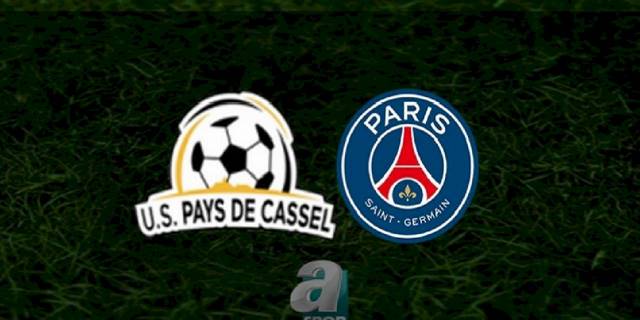 Pays de Cassel - PSG maçı ne zaman, saat kaçta ve hangi kanalda? | Fransa Kupası