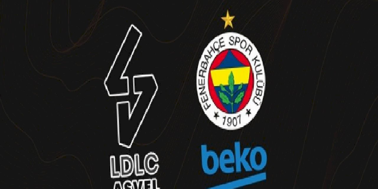 ASVEL - Fenerbahçe Beko maçı CANLI SKOR (ASVEL - Fenerbahçe Beko maçı canlı izle)