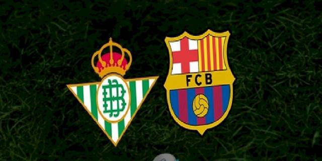 Real Betis - Barcelona maçı ne zaman, saat kaçta ve hangi kanalda? | İspanya La Liga