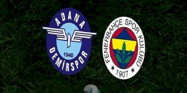 Adana Demirspor Fenerbahçe | CANLI ANLATIM (ADANA DEMİRSPOR - FENERBAHÇE CANLI İZLE)