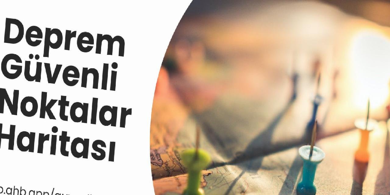 Ahbap Derneği, Depremden Etkilenenler İçin Deprem Güvenli Noktalar Haritası Paylaştı