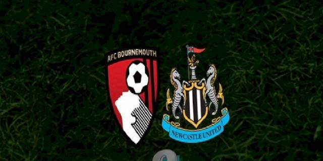 Bournemouth - Newcastle United maçı ne zaman, saat kaçta ve hangi kanalda? | İngiltere Premier Lig