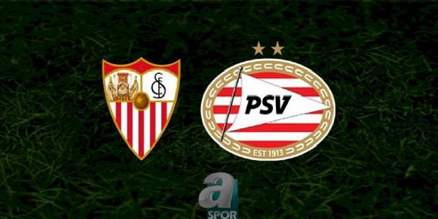 Sevilla - PSV Eindhoven maçı ne zaman, saat kaçta ve hangi kanalda? | UEFA Avrupa Ligi