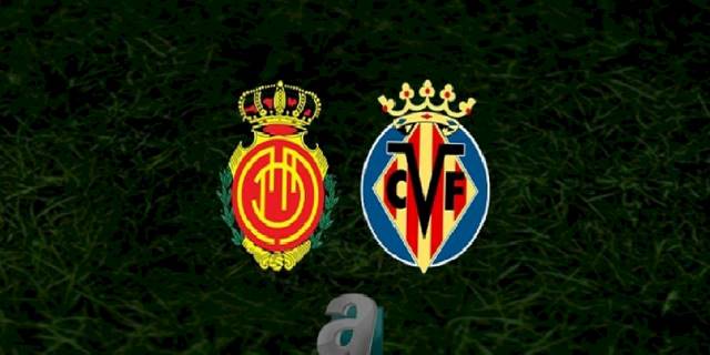 Mallorca - Villarreal maçı ne zaman, saat kaçta ve hangi kanalda canlı yayınlanacak? | İspanya La Liga