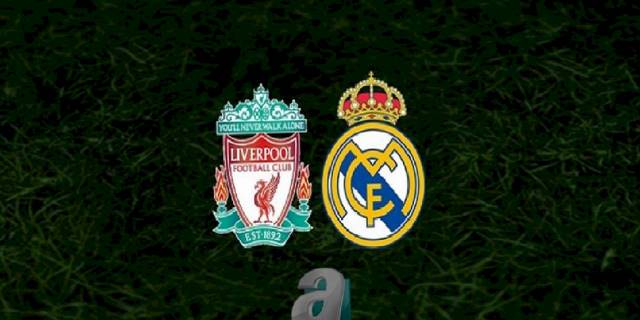 Liverpool - Real Madrid maçı ne zaman, saat kaçta ve hangi kanalda? | UEFA Şampiyonlar Ligi