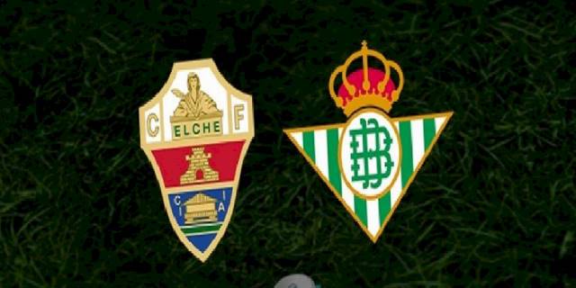 Elche - Real Betis maçı ne zaman, saat kaçta ve hangi kanalda? | İspanya La Liga