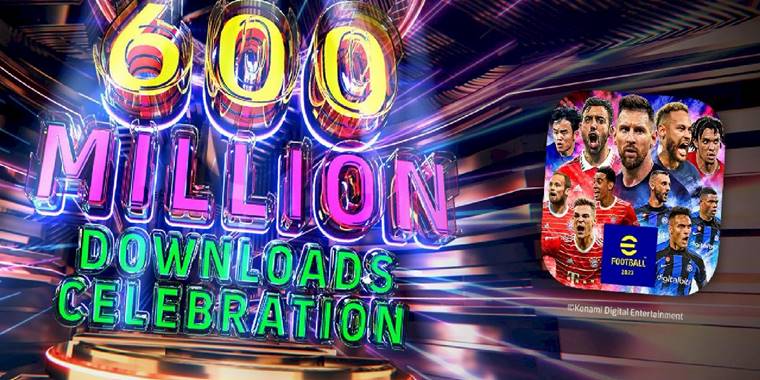 eFootball 2023 Dünya Çapında 600 Milyon İndirmeyi Aştı