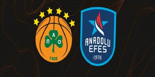 Panathinaikos - Anadolu Efes maçı CANLI İZLE (Panathinaikos - Anadolu Efes canlı skor)