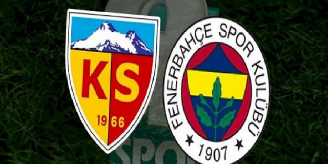 Kayserispor Fenerbahçe maçı CANLI İZLE (Kayserispor-Fenerbahçe canlı anlatım)