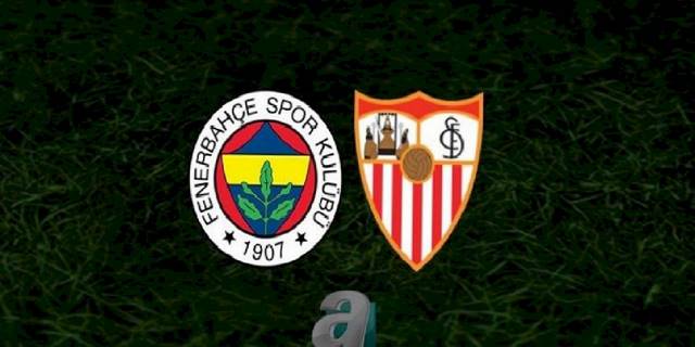 Fenerbahçe - Sevilla UEFA Avrupa Ligi maçı canlı hangi kanalda? FB - Sevilla maçı saat kaçta?