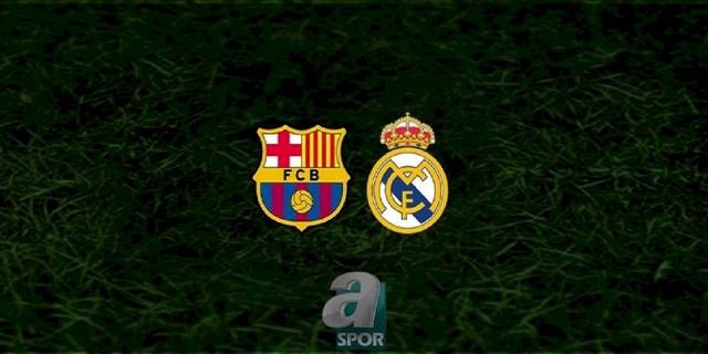 Barcelona - Real Madrid maçı ne zaman, saat kaçta ve hangi kanalda? | İspanya La Liga