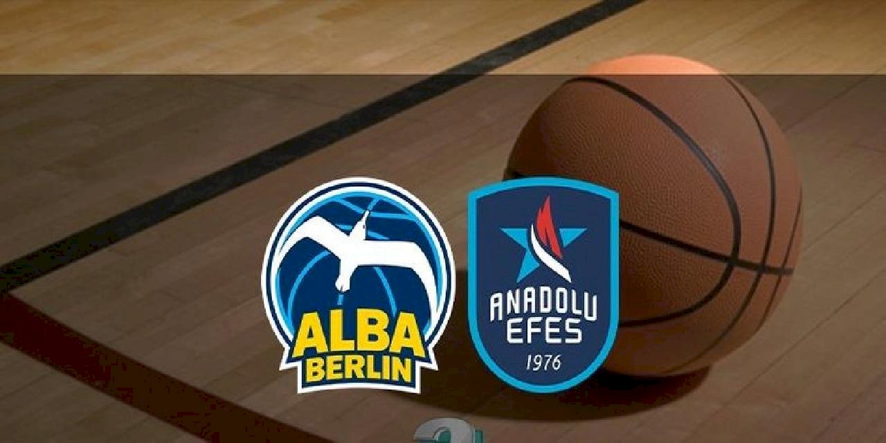 ALBA Berlin Anadolu Efes maçı CANLI | Alba Berlin - Anadolu Efes maçı canlı skor takibi