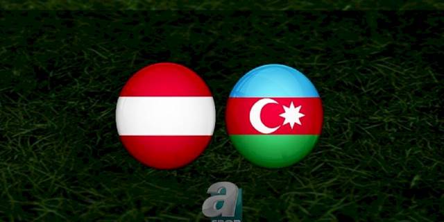 Avusturya - Azerbaycan maçı ne zaman, saat kaçta ve hangi kanalda? | Euro 2024 Elemeleri