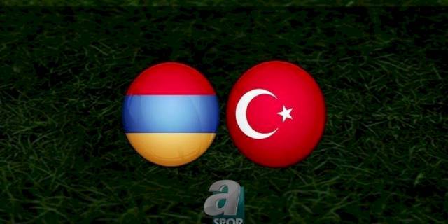 ERMENİSTAN TÜRKİYE MAÇI CANLI İZLE | Ermenistan-Türkiye maçı saat kaçta? Hangi kanalda canlı yayınlanacak? - Milli maç canlı!