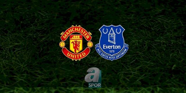 Manchester United - Everton maçı ne zaman, saat kaçta ve hangi kanalda? | İngiltere Premier Lig