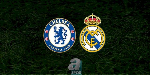 CHELSEA REAL MADRID CANLI VE ŞİFRESİZ | Chelsea - Real Madrid maçı ne zaman, saat kaçta, hangi kanalda? | UEFA Şampiyonlar Ligi