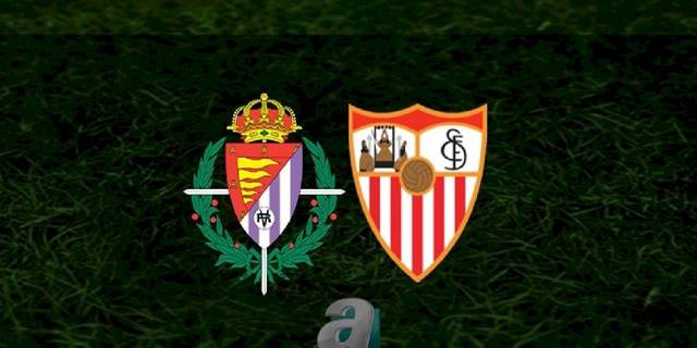 Valladolid - Sevilla maçı ne zaman, saat kaçta ve hangi kanalda? | İspanya La Liga