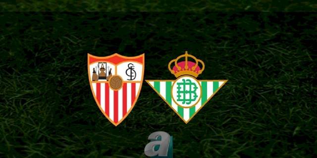 Sevilla - Real Betis maçı ne zaman, saat kaçta ve hangi kanalda? | İspanya La Liga