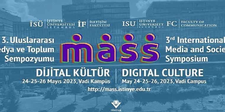 Uluslararası Medya ve Toplum Sempozyumu 24-26 Mayıs'ta İstinye Üniversitesi'nde