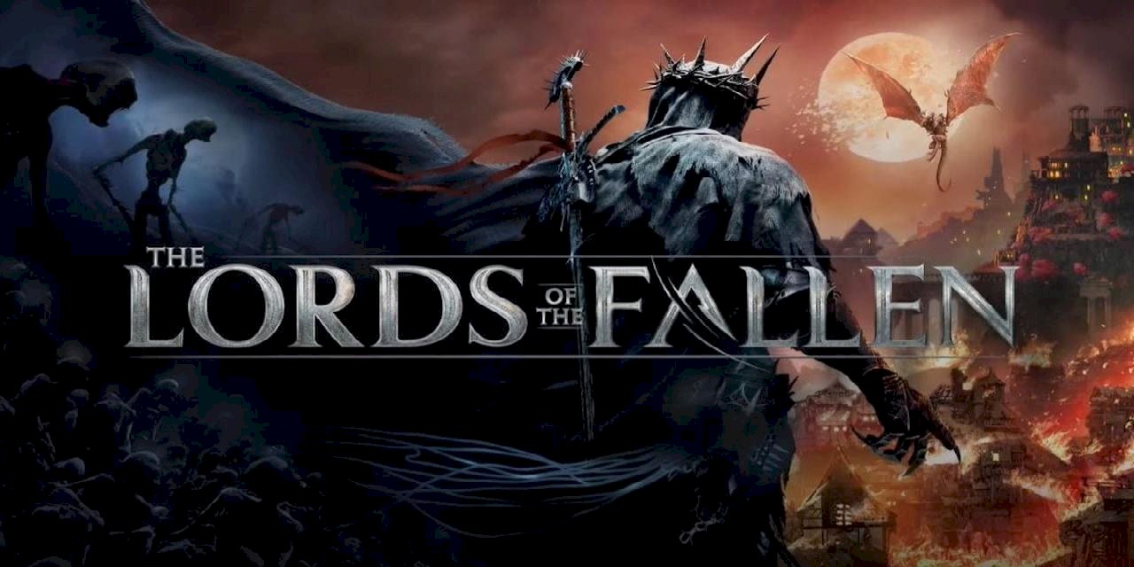 Lords of the Fallen Sistem Gereksinimleri Belli Oldu