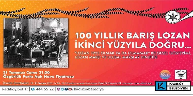 Lozan Antlaşması'nın 100. yıl dönümü Kadıköy'de kutlanacak