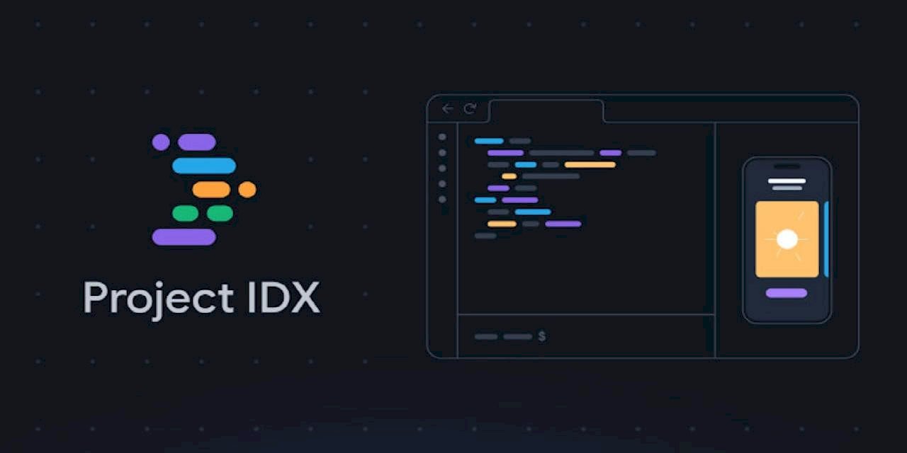 Yapay Zeka Destekli Kod Düzenleyicisi Google Project IDX Duyuruldu