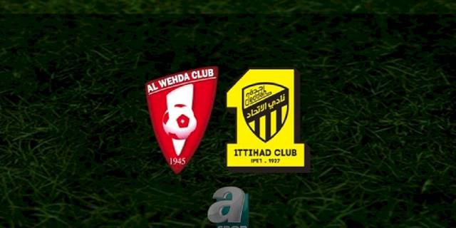 Wehda - Al Ittihad maçı ne zaman, saat kaçta ve hangi kanalda? | Suudi Arabistan Pro Lig