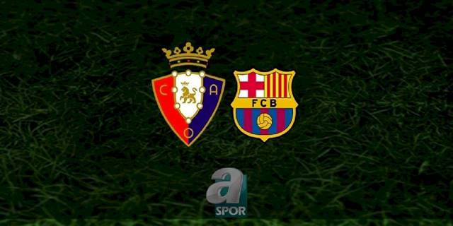 Osasuna - Barcelona maçı ne zaman, saat kaçta ve hangi kanalda? | İspanya La Liga
