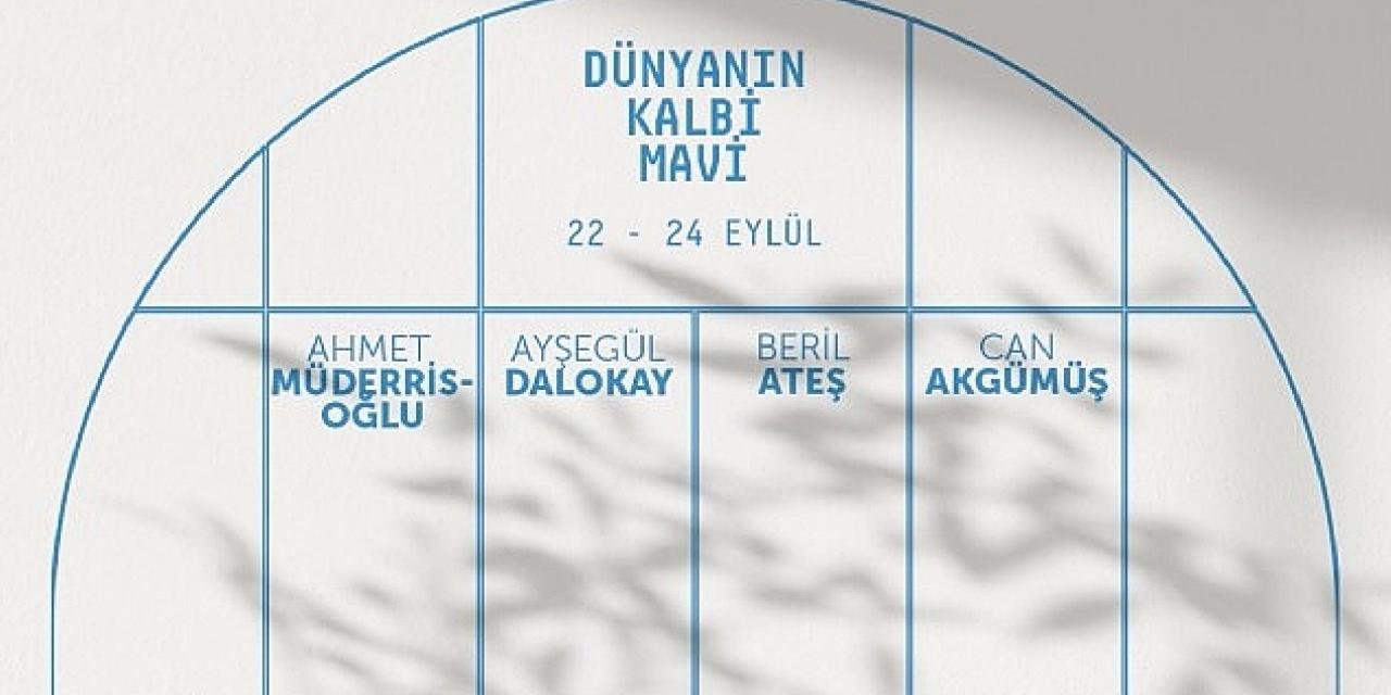 'Dünyanın Kalbi Mavi' Segisi 22 Eylül'de Atelier Marvy'de Açılıyor