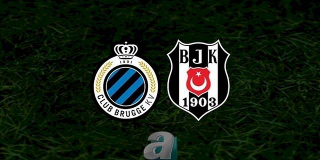 Club Brugge - Beşiktaş CANLI İZLE (Club Brugge - Beşiktaş maçı canlı)