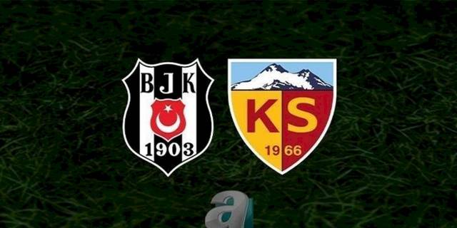 Beşiktaş Kayserispor maçı CANLI İZLE (Beşiktaş-Kayserispor canlı anlatım)
