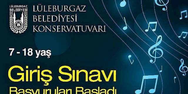 Lüleburgaz Belediyesi Konservatuvarı Yeteneklerini Arıyor