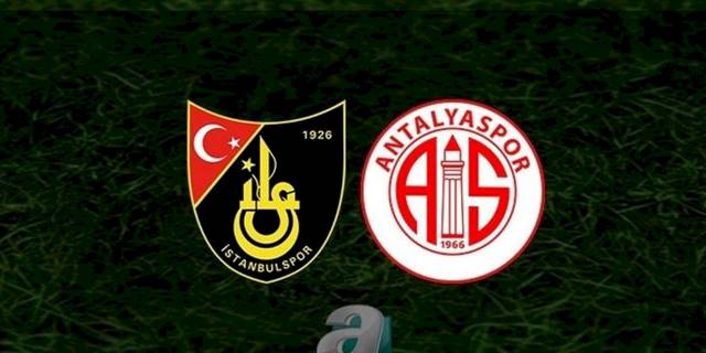 İstanbulspor Antalyaspor maçı CANLI İZLE (İstanbulspor - Antalyaspor canlı anlatım)