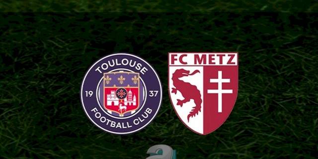 Toulouse - Metz maçı ne zaman, saat kaçta ve hangi kanalda? | Fransa Ligue 1