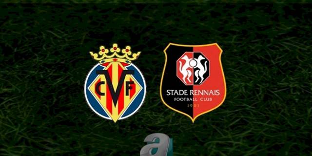 Villarreal - Rennes maçı ne zaman? Saat kaçta, hangi kanalda? | UEFA Avrupa Ligi