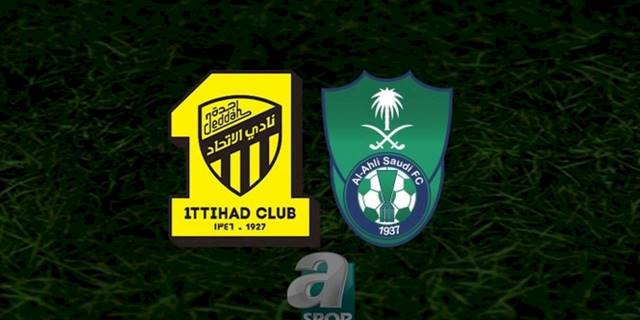 Al Ittihad - Al Ahli maçı ne zaman? Saat kaçta? Hangi kanalda? | Suudi Arabistan Pro Lig