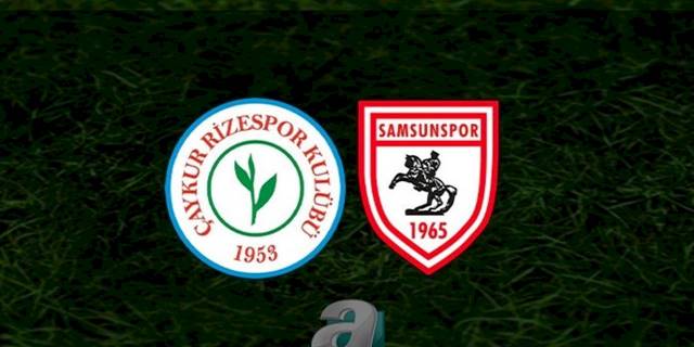 Çaykur Rizespor - Samsunspor | CANLI (Çaykur Rizespor - Samsunspor | Canlı Anlatım)