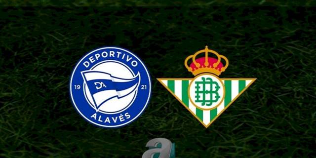 Deportivo Alaves - Real Betis maçı ne zaman, saat kaçta ve hangi kanalda? | İspanya La Liga
