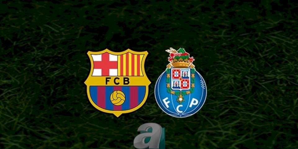 Barcelona - Porto maçı ne zaman, saat kaçta, hangi kanalda? | UEFA Şampiyonlar Ligi