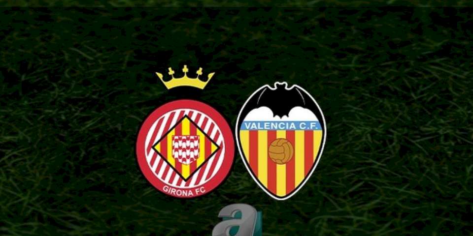 Girona - Valencia maçı ne zaman, saat kaçta? Hangi kanalda canlı yayınlanacak? | İspanya La Liga