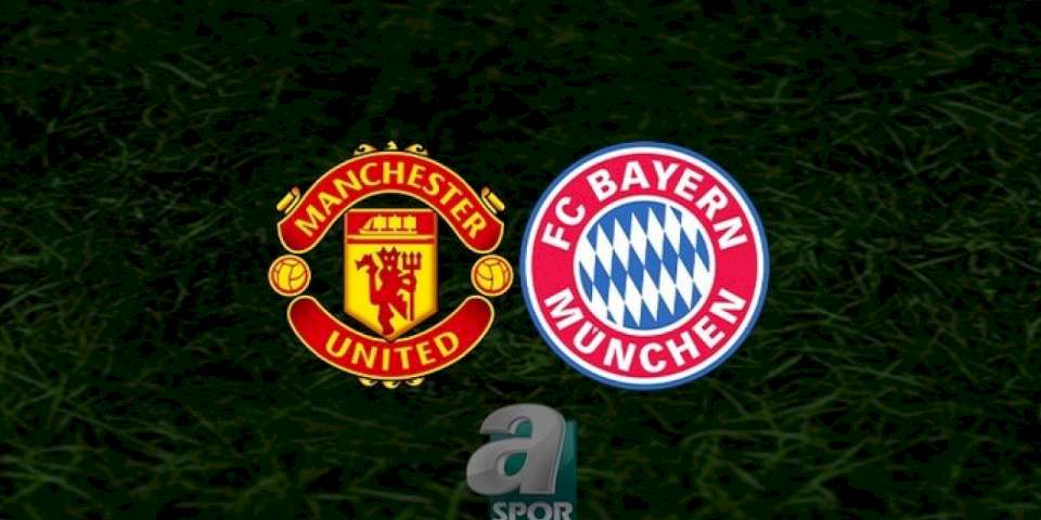 Manchester United - Bayern Münih maçı ne zaman, saat kaçta, hangi kanalda? | UEFA Şampiyonlar Ligi