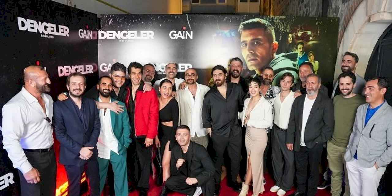 “Dengeler: Biri Olmak”a muhteşem gala