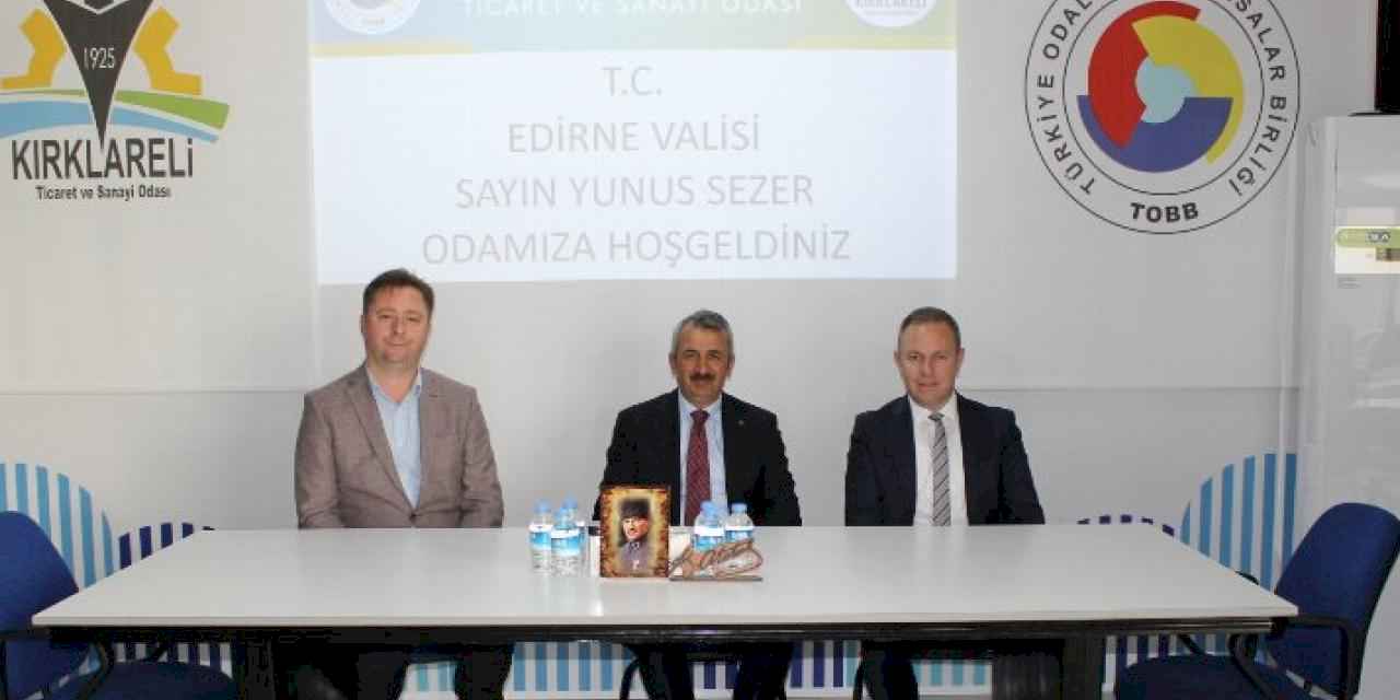 Edirne Valisi Yunus Sezer, Kırklareli Ticaret ve Sanayi Odası’na ziyarette bulundu