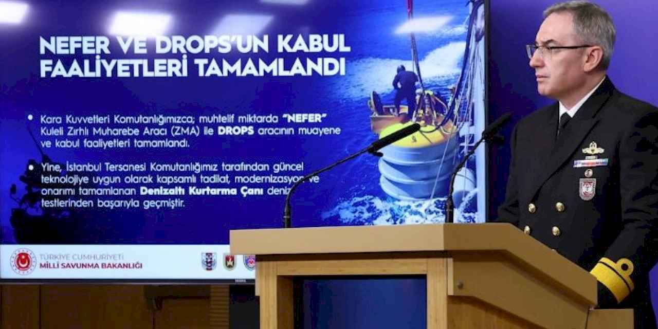 'Nefer' ve 'Drops'un kabul faaliyetleri tamamlandı