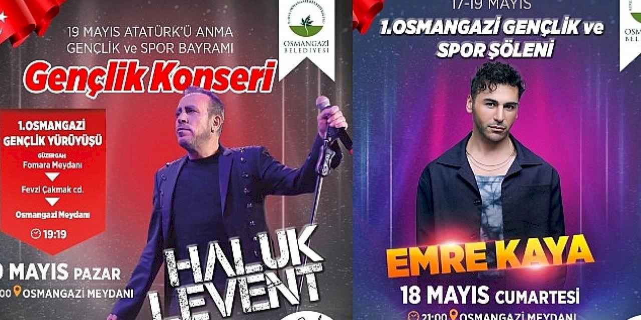 Osmangazi'de 3 gün sürecek 19 Mayıs Coşkusu Haluk Levent ve Emre Kaya ile Kutlanacak