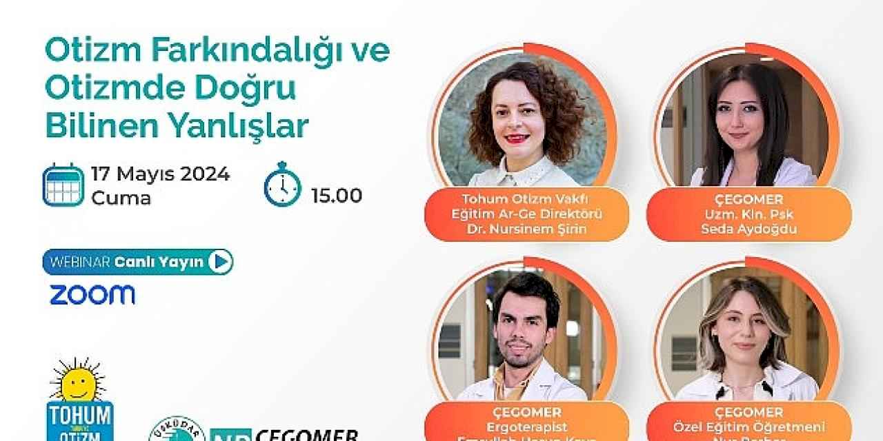 Otizm Farkındalığı ve Otizmde Doğru Bilinen Yanlışlar'' ele alınıyor