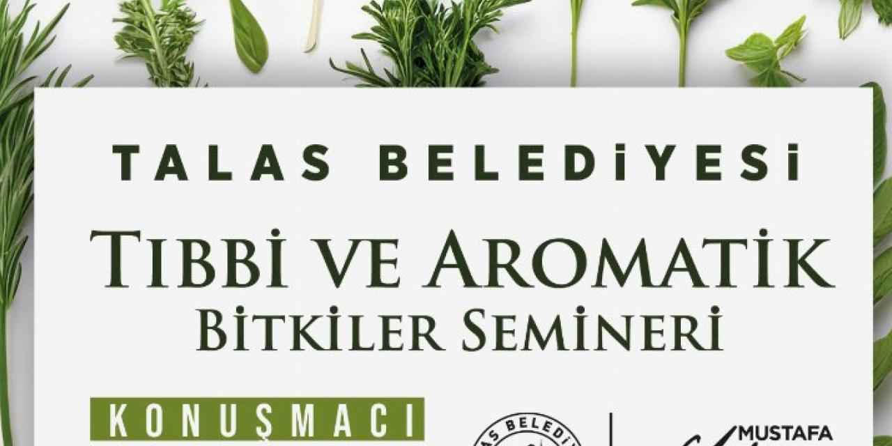 Talas'ta tıbbi ve aromatik bitkiler semineri
