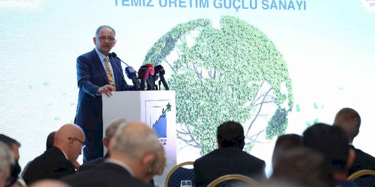 Bakan Özhaseki: Yeşil dönüşüm bir mecburiyettir